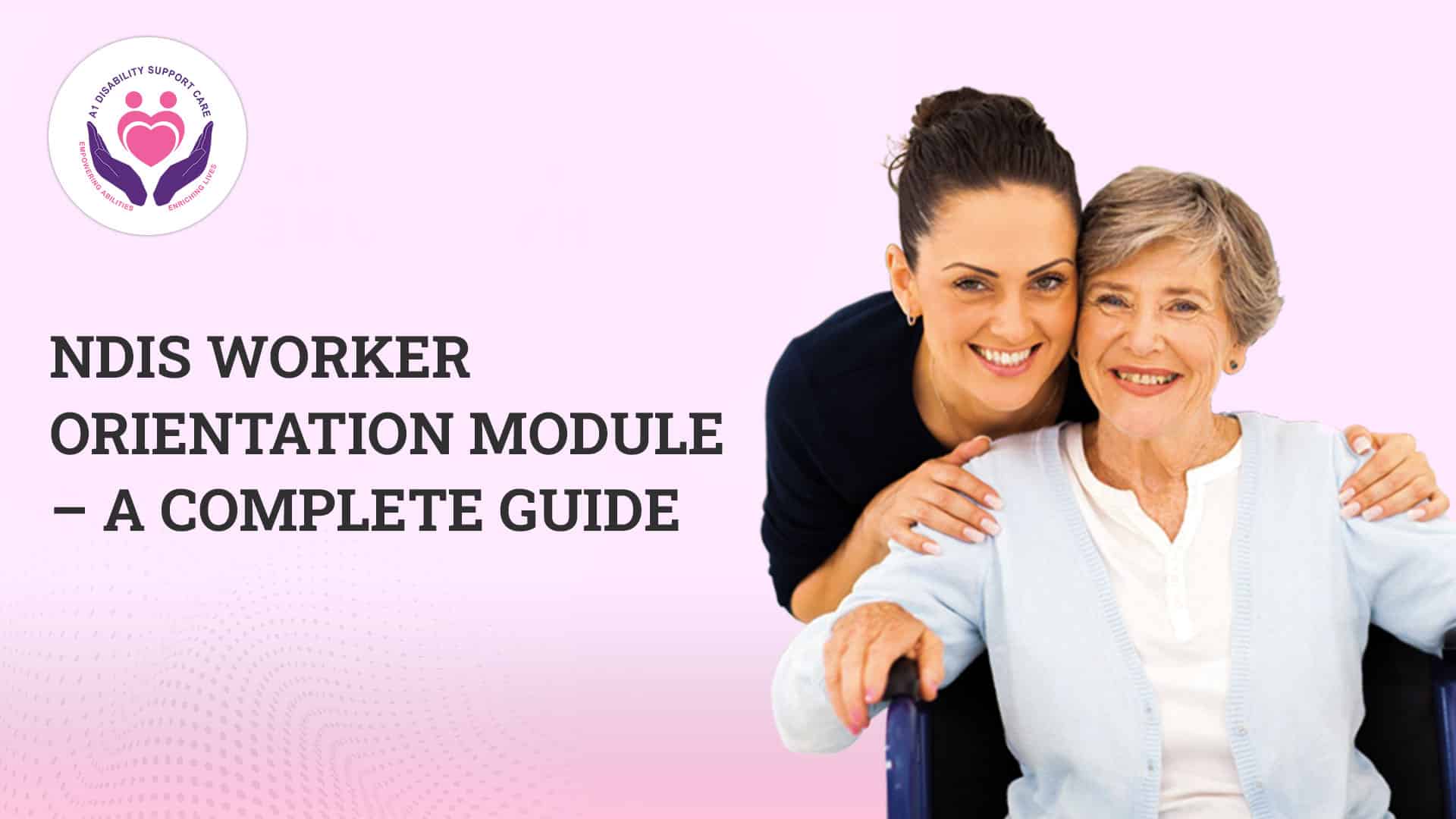 NDIS Worker Orientation Module